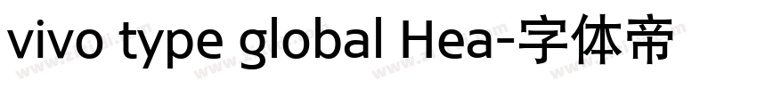 vivo type global Hea字体转换 vivo type global Hea字体转换